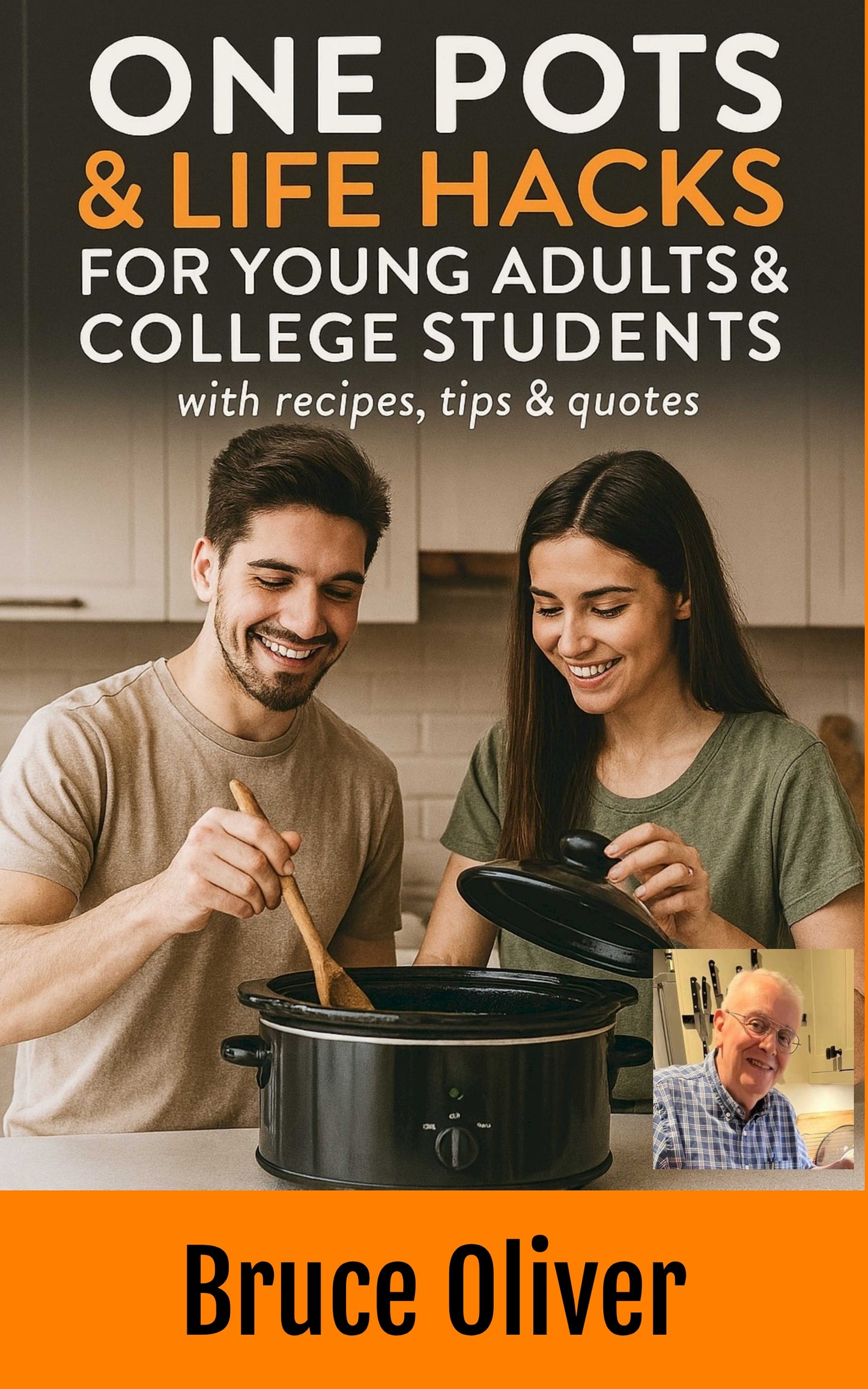 One Pots & Life Hacks for Young Adults & College Students with recipes, tips and quotes