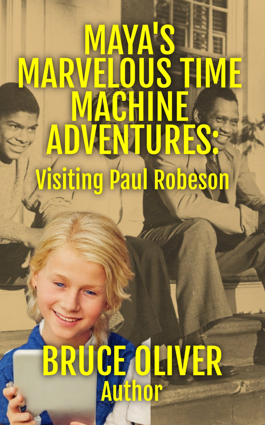 Maya's Marvelous Time Machine Adventures: Visiting Paul Robeson (PDF only)