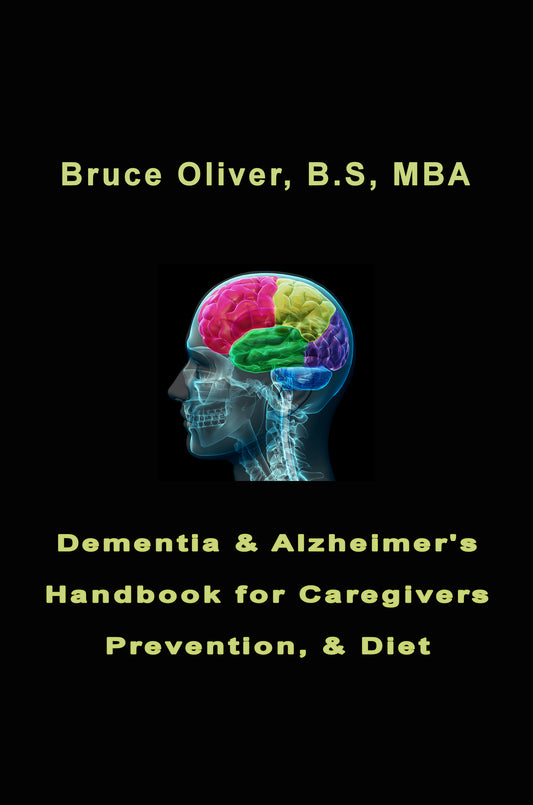 DEMENTIA & ALZHEIMER’S HANDBOOK FOR CAREGIVERS, PREVENTION AND DIET (PDF download)