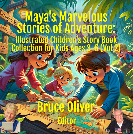Maya's Marvelous Stories of Adventure: Illustrated Children's Story Book Collection for Kids Ages 3-6 (Vol 2)