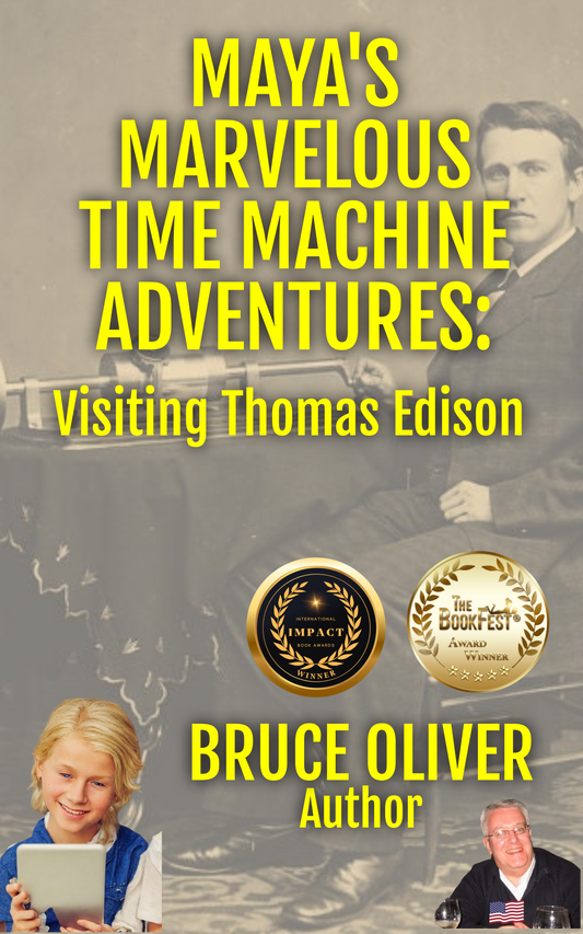 MAYA'S MARVELOUS TIME MACHINE ADVENTURES: Visiting Thomas Edison [Paperback]