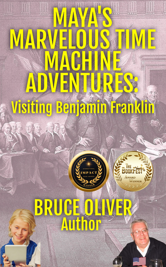 MAYA'S MARVELOUS TIME MACHINE ADVENTURES: Visiting Benjamin Franklin (PDF only)