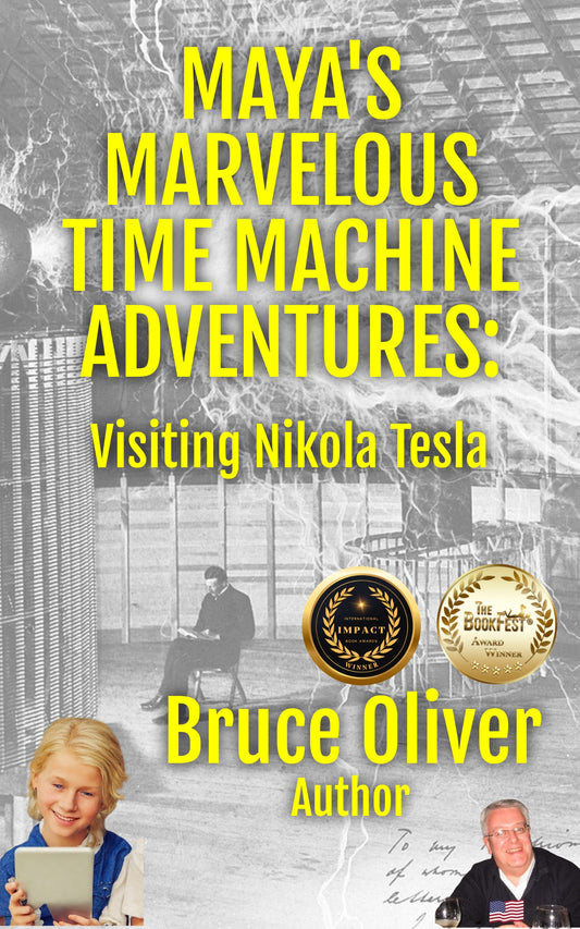MAYA'S MARVELOUS TIME MACHINE ADVENTURES: Visiting Nikola Tesla (paperback)