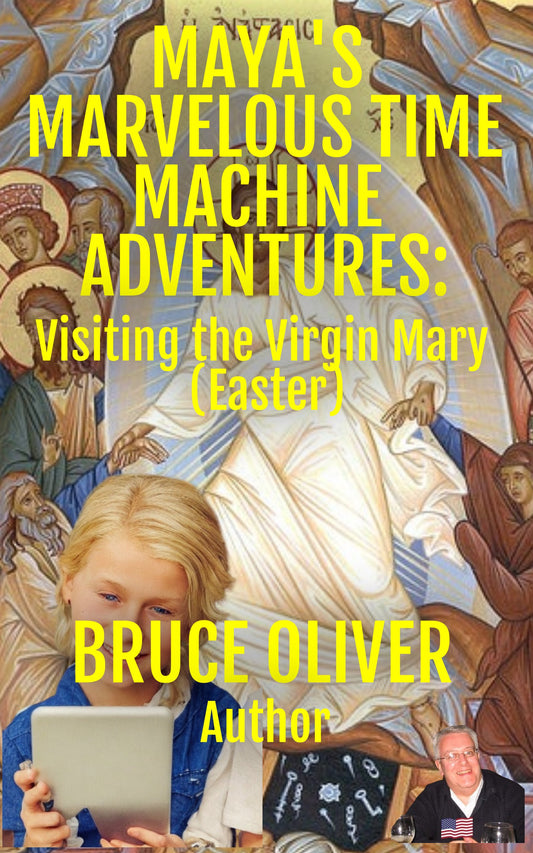 MAYA’S MARVELOUS TIME MACHINE ADVENTURES: Visiting the Virgin Mary (Easter) [PDF WORKSHEET]